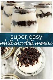 Nothing Better Than Super Easy White Chocolate Mousse Just In Time For Those Christmas Parties Individual Desserts Easy White Chocolate Dessert Recipes Easy