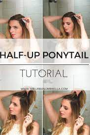 Easy Half Up Ponytail Tutorial Plus My Post Styling Hair Care Repair System The Urban Umbrella Half Pony Hairstyles Ponytail Tutorial Pony Hairstyles