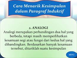 Penalaran deduktif dikembangkan oleh aristoteles, thales, pythagoras, dan para filsuf yunani contoh generalisasi : 3 Generalisasi Analogi Sebab Akibat