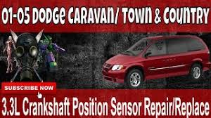 Regular, transponder chip, or remote key fob? 01 05 Dodge Caravan 3 3l Crankshaft Position Sensor Repair Replace Diy Youtube