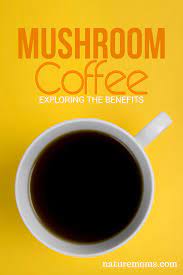 Exploring The Health Benefits Of Mushroom Coffee Mushroom Coffee Mushroom Coffee Benefits Coffee Benefits