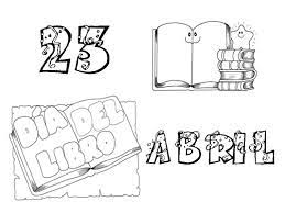 En día la cultura de los libros se ha perdido un poco, quizás por el auge de tantos dispositivos electrónicos, que nos permiten tener los mismos textos que pero debemos volver a restablecer esta cultura, el 23 de abril que se celebra el día internacional del libro, es un buen momento para hacerlo. Carteles Para Colorear En El Dia Internacional Del Libro El Dia Del Libro Actividades Dia Del Libro Cartel