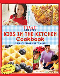 Check spelling or type a new query. Time For Kids Kids In The Kitchen Cookbook Fun Recipes For Kids To Make The Editors Of Time For Kids 9781618930101 Amazon Com Books