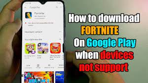 Fortnite chapter 2 season 8 is currently in full bloom and a new update is already on the shores. How To Download Fortnite On Google Play When Device Not Support Apk Fix