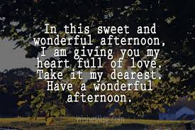 Sweetest and romantic good morning love message will brighten her day. Good Afternoon Work Quotes Good Afternoon Messages For Boyfriend Or Husband Wishesmsg Dogtrainingobedienceschool Com