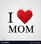 I Love Mom