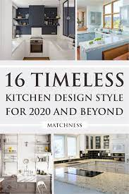 These are the top kitchen backsplash tile trends for 2020. 16 Timeless Kitchen Design Style For 2020 And Beyond Matchness Com Timeless Kitchen Design Kitchen Design Styles Timeless Kitchen