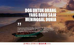 Janganlah engkau haramkan bagi kami pahalanya dan janganlah engkau beri fitnah. Doa Untuk Orang Yang Baru Saja Meninggal Dunia Radio Rodja 756 Am