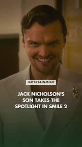 Exciting news! Jack Nicholson's son is taking center stage in 'Smile 2.'  👏💥 Could he be the next big star? #Smile2 #HollywoodLegacy  #NextGeneration #fyp #trending
