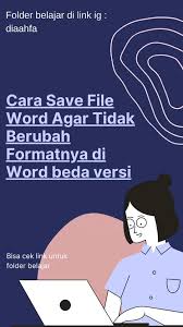 Maybe you would like to learn more about one of these? Tips Format Word Tidak Berubah Di Versi Word Lainnya Panduan Mendalam Oleh A F A