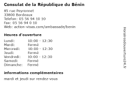 Je renseigne gratuitement mes horaires d'ouverture. á… Horaires D Ouverture Consulat De La Republique Du Benin 85 Rue Peyronnet A Bordeaux
