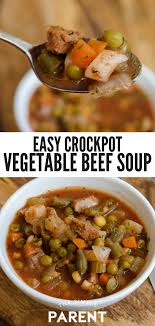 Crockpot Vegetable Beef Soup Is An Easy Recipe That Is One Of The Best Ways To Get Fami Beef Soup Recipes Crockpot Vegetable Beef Soup Vegetable Soup Crock Pot