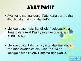 Kata kerja pasif, kata kerja ini merupakan kata kerja yang dimana subjeknya menjadi penderita dari kata kerja tersebut. Ppt Ayat Aktif Dan Ayat Pasif Powerpoint Presentation Free Download Id 5076520