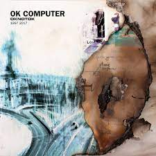 Several friends of mine from various bands in san antonio, texas have been performing live album covers every month and i'm super excited to share the most recent one with everyone. Album Ok Computer Oknotok 1997 2017 Radiohead Qobuz Download Und Streaming In Hoher Audioqualitat