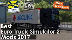 Best Euro Truck Simulator 2 Modifications Of 2017 Trucks Euro Modification