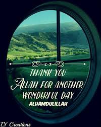 Bismillah Ir Rahman Ir Rahim Meaning In Kannada Thank You Allah For Another Wonderful Day Alhamdulillah Thank You Allah Alhamdulillah For Everything Alhamdulillah