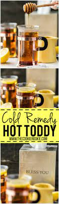 Cold Remedy Hot Toddy The Cookie Rookie Hot Toddies Recipe Hot Toddy Hot Toddy Recipe For Colds