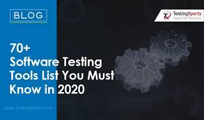 70 Software Testing Tools List You Must Know In 2020 In 2020 Software Testing Software Regression Testing