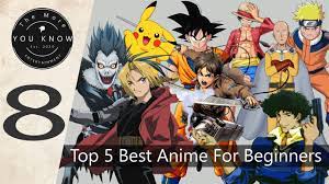 Jun 04, 2020 · this article will list 10 of the best anime for beginners. Top 5 Best Anime For Beginners To Watch The More You Know Youtube