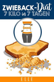 Ist zwieback schlecht wenn man abnehmen will. Zwieback Diat 7 Kilo In 7 Tagen Abnehmen Elle Entgiftungsdiat Schonkost Zwieback