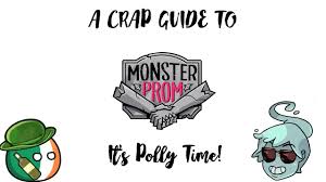 Join us on patreon to vote on what games we play. A Crap Guide To Monster Prom Polly Geist Youtube