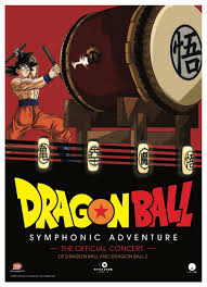 Doragon bōru) is a japanese media franchise created by akira toriyama in 1984. Dragon Ball Symphonic Adventure March 2020 Chicago Event Cancelled Kanzenshuu