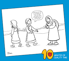 Kids are not exactly the same on the outside, but on the inside kids are a lot alike. Ruth And Naomi Coloring Page 10 Minutes Of Quality Time