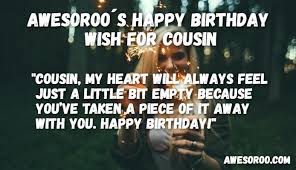 Check spelling or type a new query. Birthday Wish For Cousin Funny