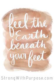 Watercolor Quote Art Strong With Purpose Healing Intuitive Living Earth Quotes Watercolor Quote Foot Quotes