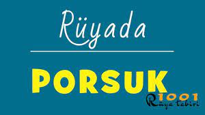 ruyada porsuk gormek porsuk yavrusu porsuk ruya isaretler