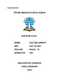 Karya ilmiah adalah karya yang dihasilkan dari penelitian yang telah dilakukan. 16 Contoh Cover Makalah Universitas Terbuka
