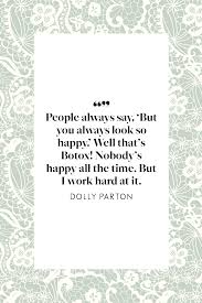 Explore our collection of motivational and famous quotes by authors you know and love. 26 Best Dolly Parton Quotes On Love Work Life And Marriage