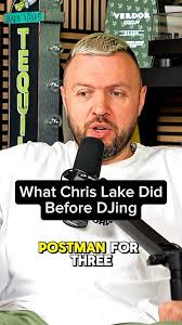 Chris Lake was a Mailman?