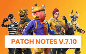Fortnite Update 7 10 Patch Notes Revealed Fortnite Epic Games Patches