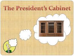 Which president created the cabinet. Ppt The President S Cabinet Powerpoint Presentation Free Download Id 3123533
