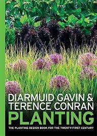 Planting The Planting Design Book For The 21st Century By Diarmuid Gavin