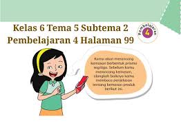 Kunci Jawaban Buku Tematik Tema 5 Kelas 6 Halaman 99 Koesrow