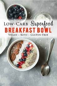 Easy Low Carb Superfood Breakfast Bowl Vegan Recipe Vegan Gluten Free Breakfast Breakfast Bowls Vegan Keto Recipes
