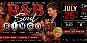R&B SOUL B!NGO SUMTHIN' GOOD SOULFOOD JULY 2026