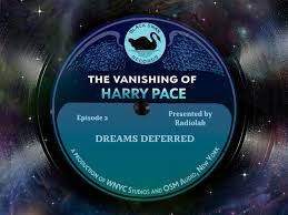 Looking for online definition of pace or what pace stands for? The Vanishing Of Harry Pace Episode 2 Radiolab Wnyc Studios