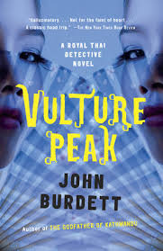 In the face of adversity, you must survive and remain unyielding. Vulture Peak By John Burdett 9780307474292 Penguinrandomhouse Com Books