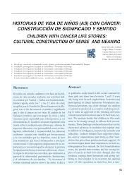 Duminica, 31 iulie 2011, ora 16:20. Pdf Historias De Vida De Ninos As Con Cancer Construccion De Significado Y Sentido