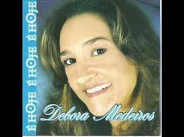 Debora medeiros e hoje