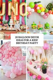 Balloon Decor Ideas For A Kids Birthday Party Cover Kids Birthday Party Decoration Birthday Party Set 50th Birthday Party Decorations