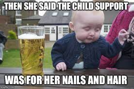 18 Child Support Memes That Ll Brighten Up Your Day Ultima Status