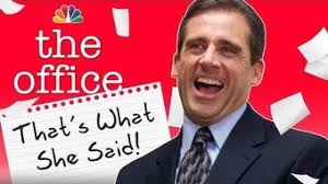 Oha bayaa büyükmüş diye yorum yapan birine, thats what she said denebilir. List Of The Times Somebody Says That S What She Said Dunderpedia The Office Wiki Fandom