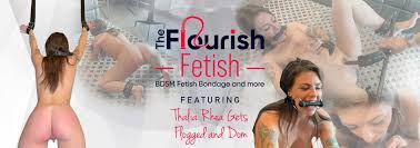 The Flourish Fetish | Fetish Videos