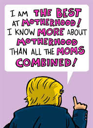 These quotes will make your gift items more effective. President Donald Trump Ecards Mother S Day Funny Ecards Free Printout Included