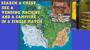 The items available from a vending machine are. Search A Chest Use A Vending Machine And A Campfire In A Single Match Fortnite Youtube
