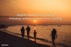 50 Kata Kata Tentang Keluarga Yang Sederhana Namun Bahagia Sepositif
